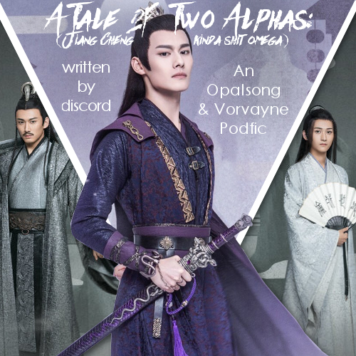 A Tale of Two Alphas Jiang Cheng kinda shit omega Chapter 1